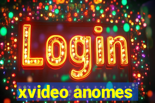 xvideo anomes